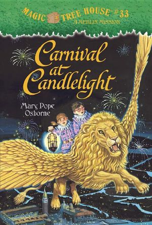 [Magic Tree House "Merlin Missions" 05] • Magic Tree House 33 · Carnival at Candlelight